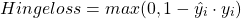 \[Hinge loss = max(0, 1-\hat{y_{i}}\cdot y_{i})\]